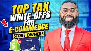 Top Tax Write Offs For E-comm Store Owners (Save Big $$$ In 8 Minutes)