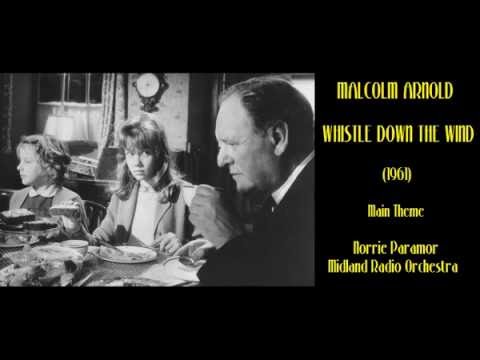 Malcolm Arnold: Whistle Down the Wind (1961) Main Theme [Paramor-Midland RO]