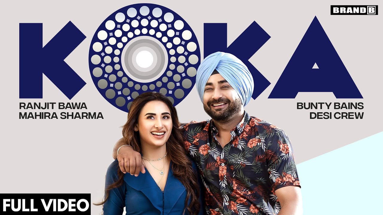 Koka Song Lyrics by Ranjit Bawa Ft. Mahira Sharma