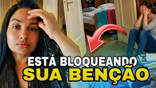 TIRA ESSE OBJETO DA SUA CASA ESTÁ BLOQUEANDO SUA BENÇÃO