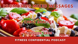 Promoting Mixed Messages - Episode 2659