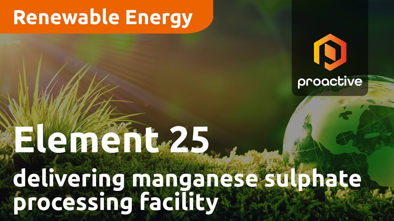 Element 25 to deliver first North American battery grade manganese sulphate processing facility