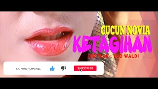 Download lagu KETAGIHAN   CUCUN NOVIA mp3 Download lagu KETAGIHAN   CUCUN NOVIA mp3