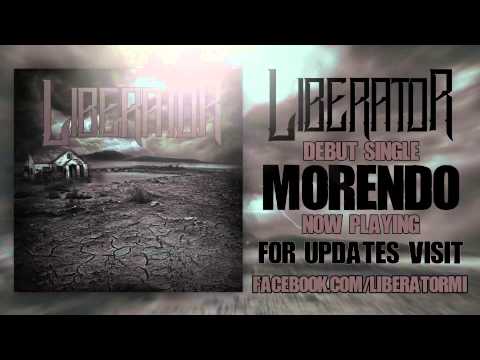 Liberator- Morendo
