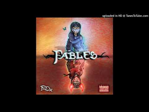 KIDx - FABLES [PROD. FONY WALLACE X OTTOXL]