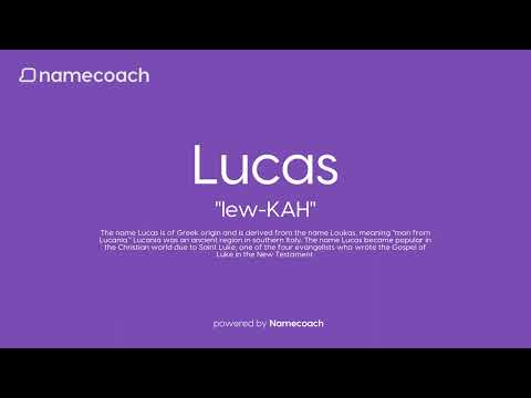How to Pronounce Lucas