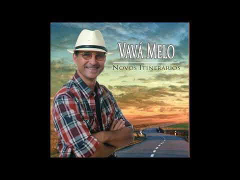 Vavá Melo - Nobre Sentimento