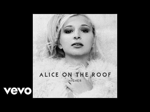 Alice On The Roof - Lucky you (Audio)