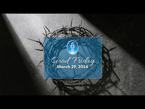 Good Friday - March 29, 2024