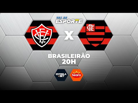 VITÓRIA X FLAMENGO - AO VIVO | CAMPEONATO BRASILEIRO – 10/02/2026