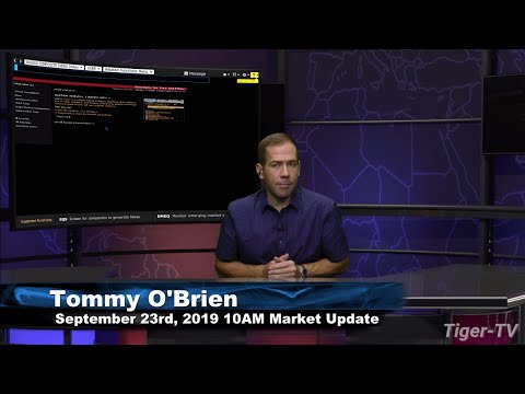 September 23rd, 2019 - 10AM ET Market Update on TFNN