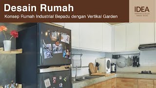 Konsep Rumah Industrial Berpadu dengan Vertikal Garden