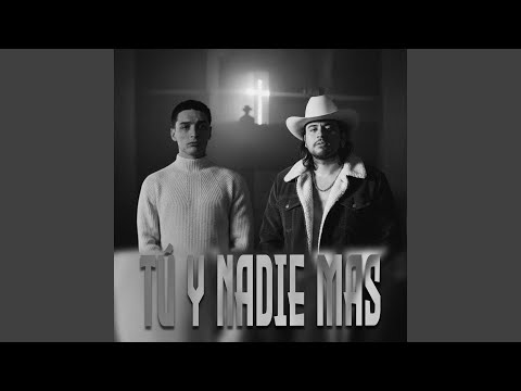 Tú y Nadie Mas