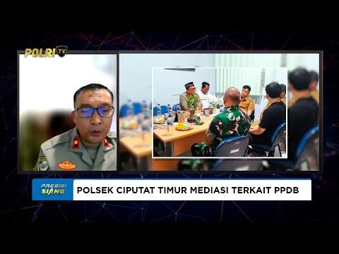 LIVE - KAPOLSEK CIPUTAT TIMUR KOMPOL BAMBANG ASKAR SODIQ SOAL PENDEKATAN HUMANIS REDAM KISRUH PPDB