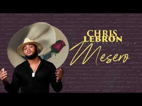 Chris Lebron - Mesero Bachata Version