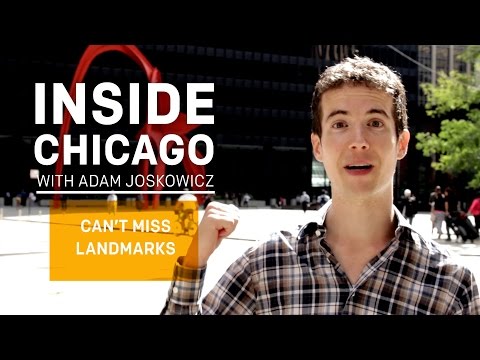 Can't Miss Landmarks - Inside Chicago with Adam Joskowicz