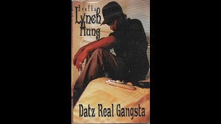 Brotha Lynch Hung - Datz Real Gangsta 1995 (Sacramento, CA)