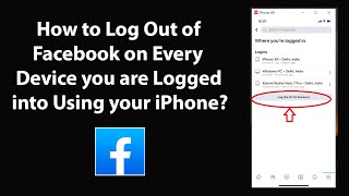 How to Log Out of Facebook on Every Device you are Logged into Using your iPhone?