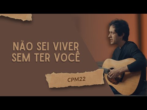 Não sei viver sem ter você - CPM22  (Fernando Malt cover)
