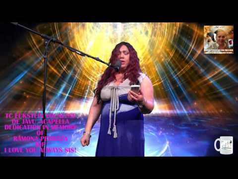 DEJA VU  ACAPELLA BY TC ECKSTEIN A TRIBUTE 2 RAMONA RIP