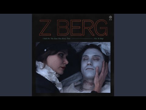 I Go To Sleep - Z Berg