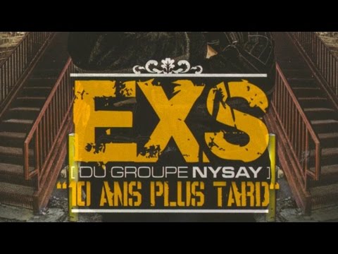 Exs - 10 Ans Plus Tard (album entier)