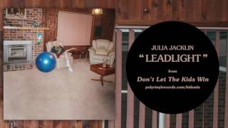 Julia Jacklin - Leadlight [OFFICIAL AUDIO]