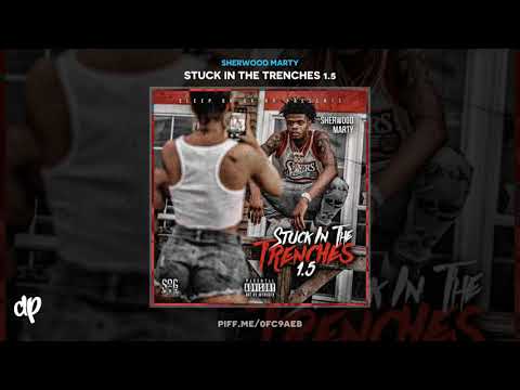 Sherwood Marty - Beat Da Block Feat. Sherwood Flame, Yung Mal, lil Quill [Stuck In The Trenches 1.5]