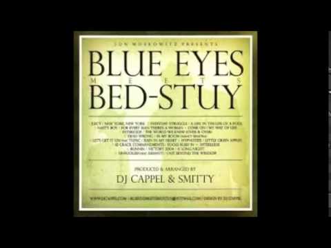 Blue Eyes Meets Bed Stuy - 05 - Interlude // The World We Know(Over and Over)