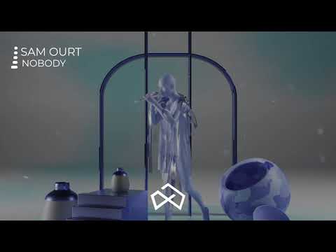 Sam Ourt - Nobody [OUT NOW]