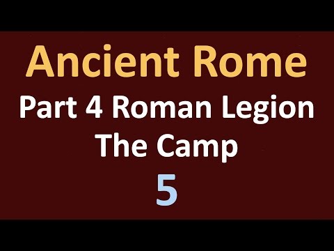 Ancient Rome History - Part 4 Roman Legion - The Camp - 05