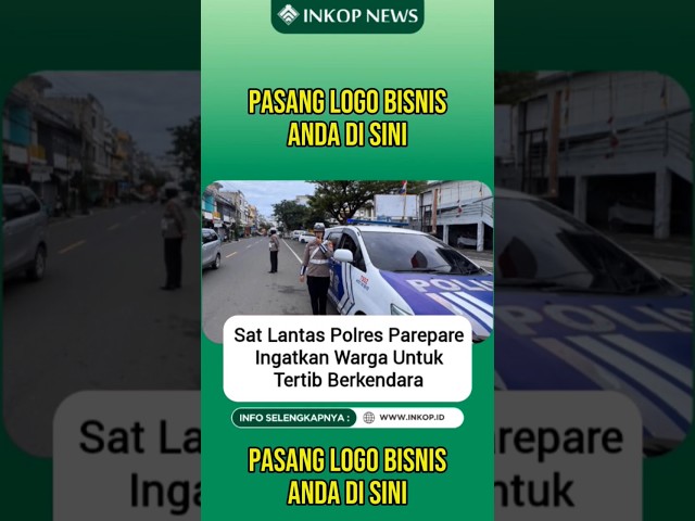 Sat Lantas Polres Parepare Ingatkan Warga Untuk Tertib Berkendara