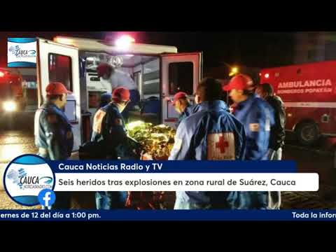 Seis heridos tras explosiones en zona rural de Suárez, Cauca
