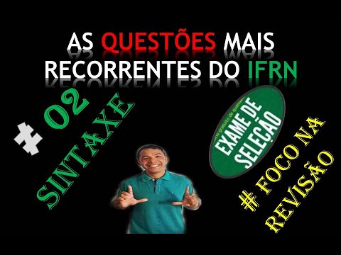 IFRN/ #REVISÃO - SINTAXE: OS CONTEÚDOS MAIS RECORRENTES NOS IFs.