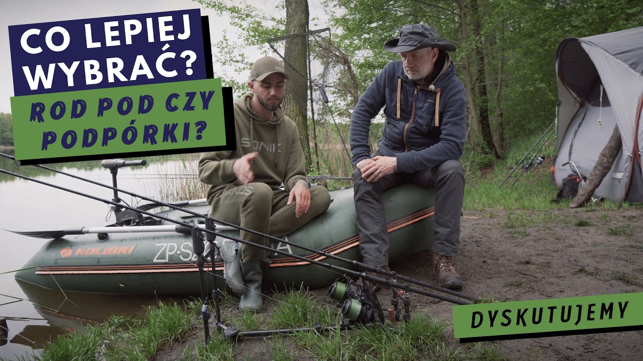 Rod pod czy podpórki, co lepsze Dyskutujemy o tym