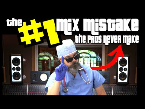The Number One Mix Mistake the Pros Never Make