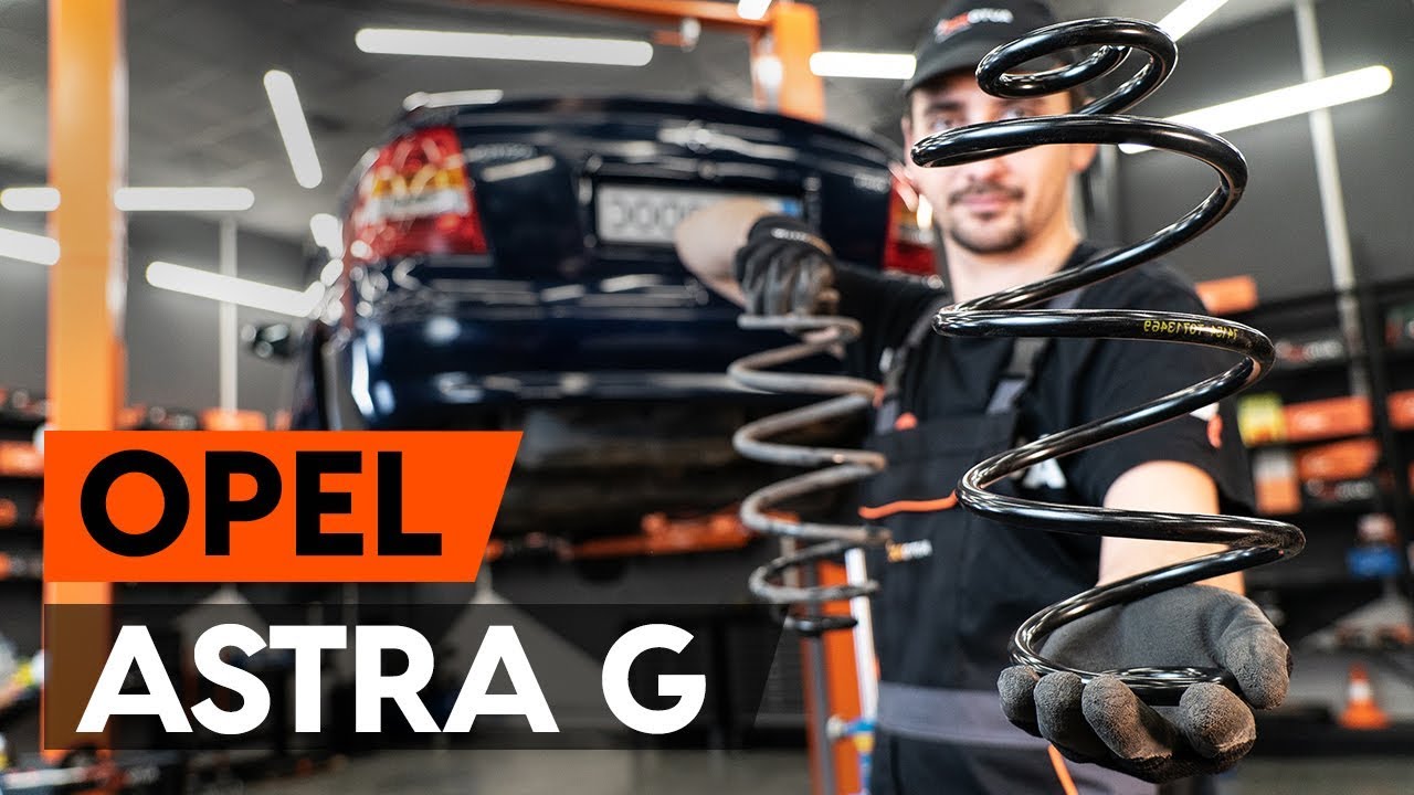 Comment changer : ressort de suspension arrière sur Opel Astra G F48 - Guide de remplacement
