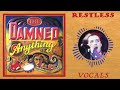 The Damned - Restless (Vocals)