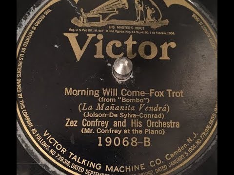 Zez Confrey & His Orchestra "Morning Will Come" on Victor 19068 (1923)