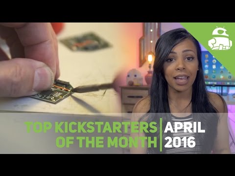 Top Kickstarters of the Month - April 2016