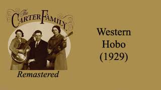 Music video thumbnail preview for The Carter Family - Western Hobo (1929) by The Carter Family