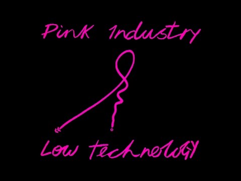 PINK INDUSTRY - LOW TECHNOLOGY 1983 REMASTERED EDITION (FULL ALBUM)