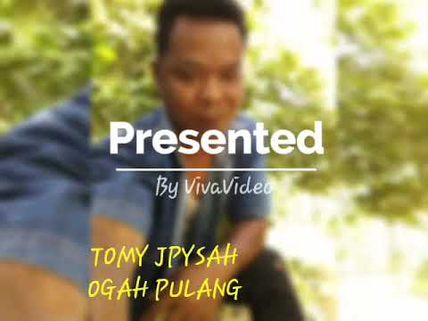 TOMY JPYSAH OGAH PULANG