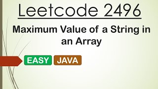 YouTube video 'Leetcode 2496 Maximum Value of a String in an Array (Java)'