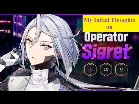 Initial Thoughts on Operator Sigret (Should you pull for her?)