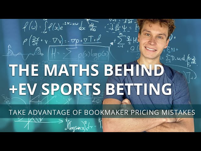 The maths behind +EV sports betting