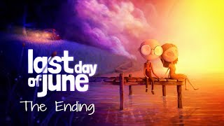 Last Day Of June "The Ending"