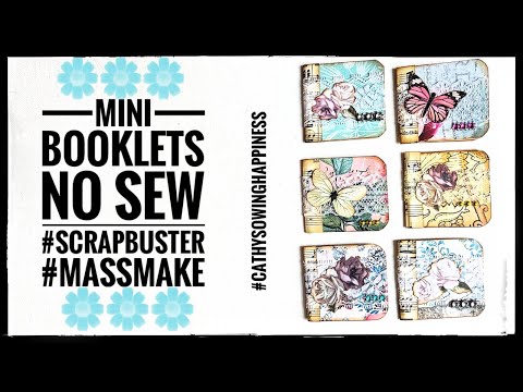 Mini Booklets - No Sew - #cathysowinghappiness - Scrap Buster - Mass Make