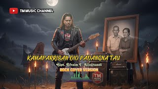 Download lagu Lagu Toraja || KAMAPARRISAN DIO PADANGNA TAU - Cipt. Efraim T. Allositandi - Rock Cover Version mp3