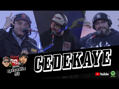 FREESTYLE MTY the Podcast - Episode 93 - CEDEKAYE